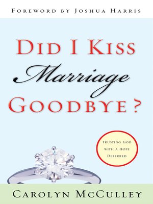 cover image of Did I Kiss Marriage Goodbye? (Foreword by Joshua Harris)
